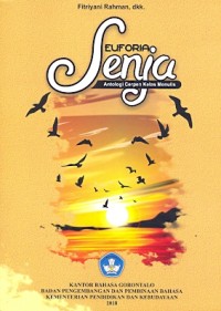 Euforia senja : antologi cerpen kelas menulis