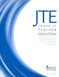 Journal of teacher education: the journal of policy, practice, and research in teacher education [may/june 2019. vol. 70, no.3)