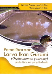 Pemeliharaan larva ikan gurami (osphronemus gouramy) pada suhu air yang berbeda