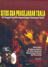 Situs gua prasejarah Toala di tengah konflik kepentingan kawasan Karst