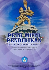 Peta mutu pendidikan jenjang SMP Kabupaten Badung