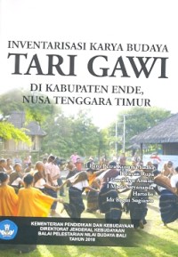 Inventarisasi karya budaya tari gawi di Kabupaten Ende, Nusa Tenggara Timur