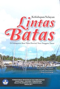 Kehidupan nelayan lintas batas di Kabupaten Rote Ndao Provinsi Nusa Tenggara Timur
