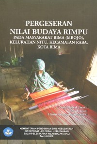 Pergeseran nilai budaya rimpu pada masyarakat Bima (Mbojo), Kelurahan Nitu, Kecamatan Raba, Kota Bima