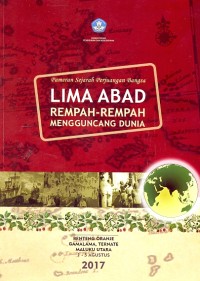 Pameran Sejarah Perjuangan Bangsa Lima Abad Rempah-Rempah Mengguncang Dunia