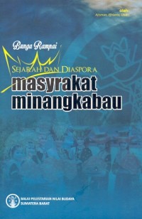 Bunga rampai : sejarah dan diaspora masyarakat Minangkabau