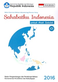 Sahabatku Indonesia: untuk anak sekolah Tingkat C1 (BIPA 5 dan BIPA 6)