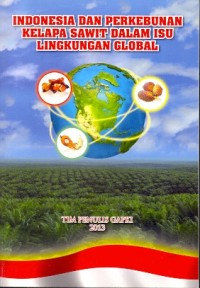 Indonesia dan perkebunan kelapa sawit dalam isu lingkungan global