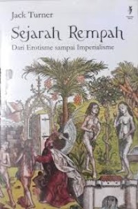 Sejarah rempah : Dari erotisme sampai imperialisme