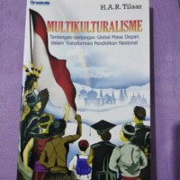 Multikulturalisme: Tantangan-tantangan global masa depan dalam transformasi pendidikan nasional