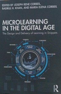 Microlearning in the digital age : the design and delivery of learning in snippets