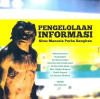 Pengelolaan informasi situs manusia purba sangiran