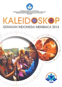 Kaleidoskop gerakan Indonesia membaca 2016
