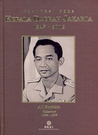 Refleksi pers kepala daerah jakarta 1945-2012 Ali Sadikin gubernur 1966-1977