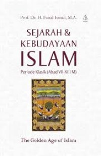 Sejarah & kebudayaan islam periode klasik (abad VII-XIII m)