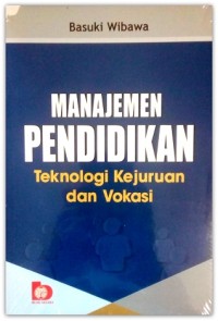 Manajemen pendidikan teknologi kejuruan dan vokasi