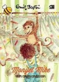 Monyet mike dan cerita-cerita lain = Mike's Monkey and other stories