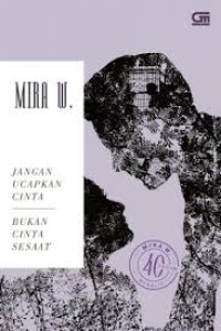 Jangan ucapkan cinta & bukan cinta sesaat