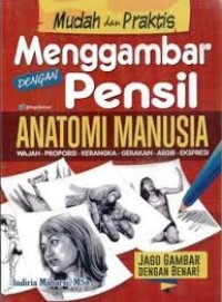 Mudah dan praktis menggambar dengan pensil - anatomi manusia