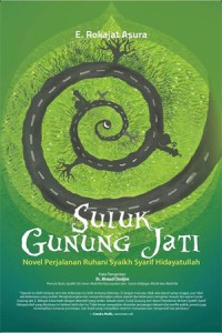 Suluk Gunung Jati: novel perjalanan Ruhani Syaikh Syarif Hidayatullah