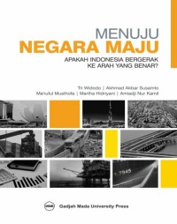 Menuju negara maju: apakah Indonesia bergerak ke arah yang benar