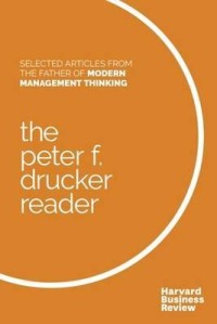 Selected articles from the father of modern management thinking