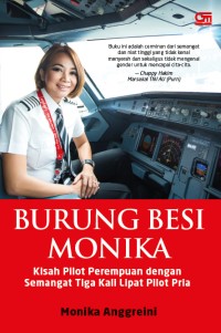 Burung besi Monika: kisah pilot perempuan dengan semangat tiga kali lipat pilot pria