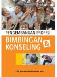 Pengembangan profesi bimbingan dan konseling