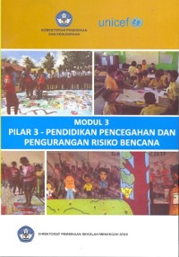 Modul 3 pilar 3: pendidikan pencegahan dan pengurangan risiko bencana