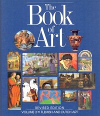 The book of art : a pictorial encyclopedia of painting, drawing, and sculpture. Flemish and Dutch art. Volume 3