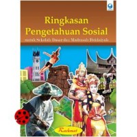 Ringkasan pengetahuan sosial : untuk sekolah dasar dan madrasah ibtidaiyah