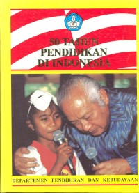50 tahun pendidikan di Indonesia