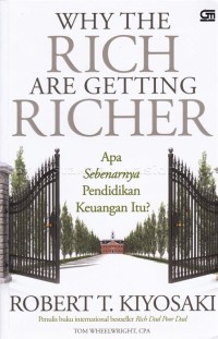 Why the rich are getting richer : apa sebenarnya pendidikan keuangan itu ?