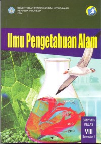 Ilmu pengetahuan alam: untuk SMP/MTs kelas VIII semester 1