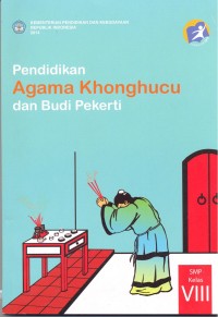 Pendidikan agama Khonghucu dan budi pekerti: SMP kelas VIII