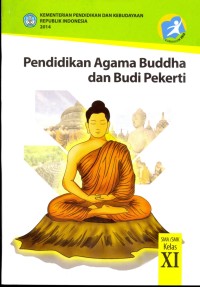 Pendidikan agama Buddha dan budi pekerti: SMA/SMK kelas XI