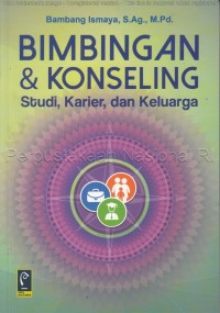 Bimbingan dan konseling : studi, karier, dan keluarga