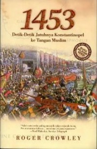 1453 : detik-detik jatuhnya Konstantinopel ke tangan muslim