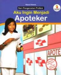 Aku Ingin Menjadi (Apoteker)