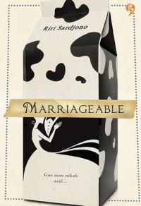 Marriageable : gue mau nikah asal....
