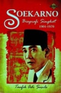 Soekarno: Biografi singkat 1901-1970