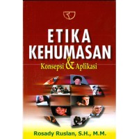 Etika kehumasan : konsepsi dan aplikasi