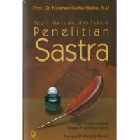 Teori, Metode, dan Teknik Penelitian Sastra dari Strukturalisme hingga Postrukturalisme Perspektif Wacana Naratif