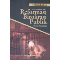 Reformasi birokrasi publik di Indonesia