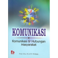 Komunikasi : komunikasi dan hubungan masyarakat