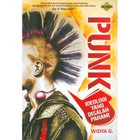 Punk : ideologi yang disalahpahami