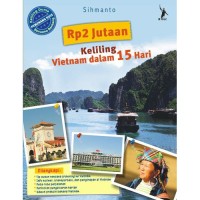 Rp2 jutaan keliling Vietnam dalam 15 hari