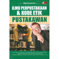 Ilmu perpustakaan & kode etik pustakawan