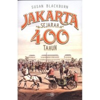 Jakarta : sejarah 400 tahun