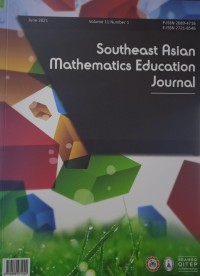 Southeast Asian Mathematics Education Journal: June 2021 Volume 11 Number 1